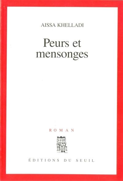 Peurs et mensonges