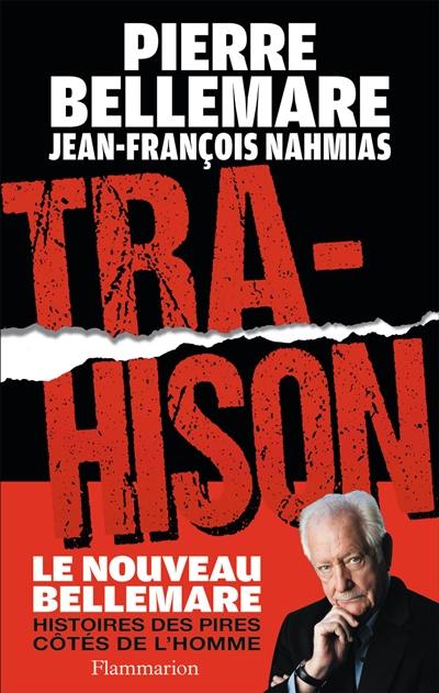 Trahison : histoires des pires côtés de l'homme