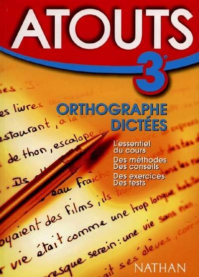 Orthographe, dictées 3e