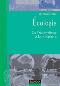 Ecologie : de l'écosystème à la biosphère