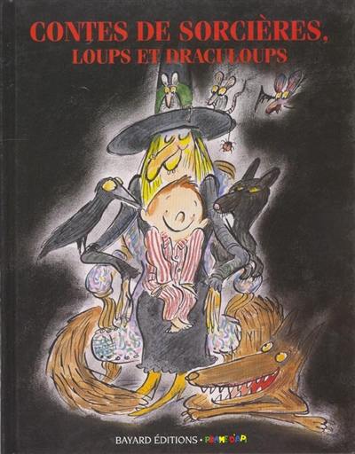 Contes de sorcières, de loups et draculoups