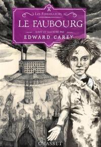 Les ferrailleurs. Vol. 2. Le faubourg