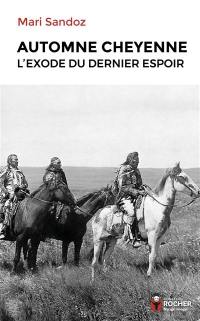 Automne cheyenne : l'exode du dernier espoir