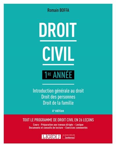 Droit civil : 1re année : introduction générale au droit, droit des personnes, droit de la famille