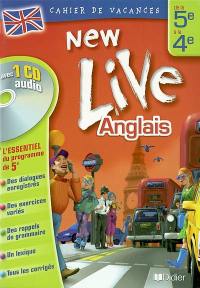 New live, anglais, de la 5e à la 4e : cahier de vacances