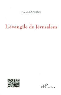 L'Evangile de Jérusalem