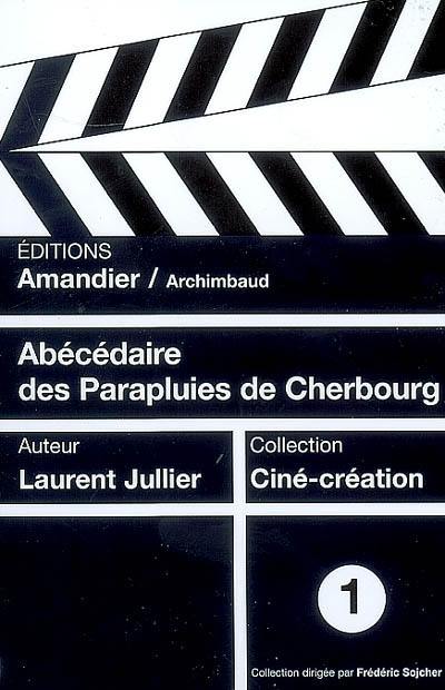 Abécédaire des Parapluies de Cherbourg