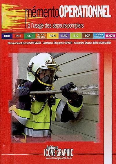 Mémento opérationnel à l'usage des sapeurs-pompiers