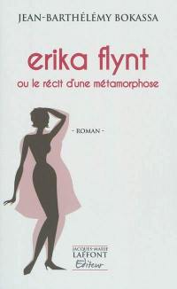 Erika Flynt ou Le récit d'une métamorphose