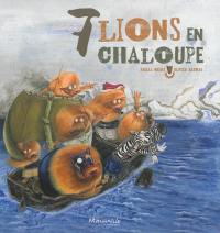 7 lions en chaloupe