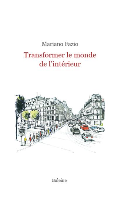 Transformer le monde de l'intérieur