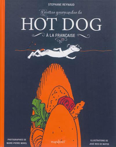 Recettes gourmandes de hot dog à la française