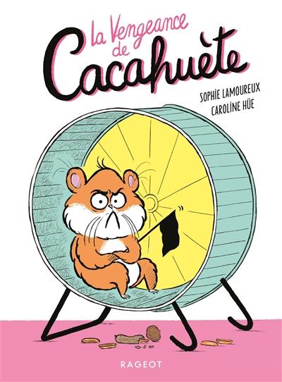 Cacahuète. La vengeance de Cacahuète