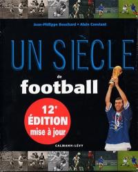 Un siècle de football