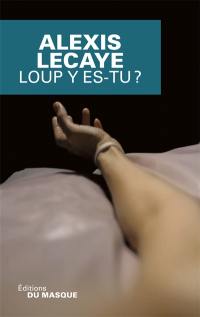 Loup y es-tu ?