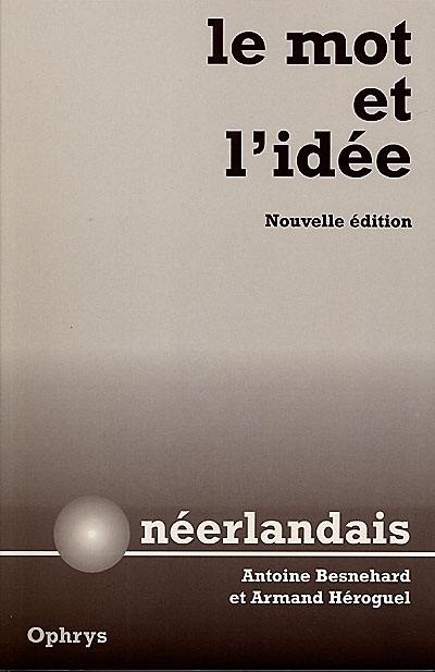 Le mot et l'idée néerlandais