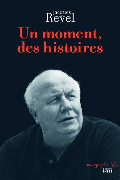 Un moment, des histoires