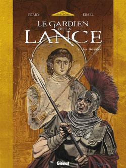 Le gardien de la lance. Vol. 5. Les héritiers