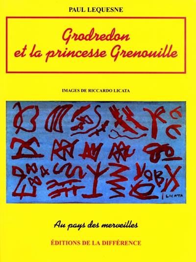 Grodredon et la princesse grenouille : conte