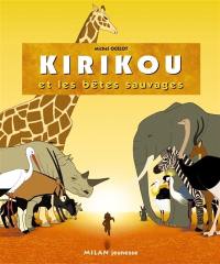 Kirikou et les bêtes sauvages