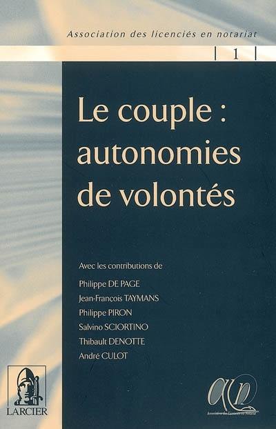 Le couple, autonomies de volontés