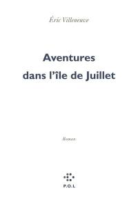 Aventures dans l'île de Juillet