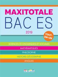 Maxitotale bac ES 2019 : tout-en-un