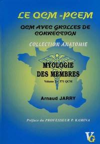 Le QCM-PCEM : QCM avec grilles de correction. Vol. 2. Myologie des membres : 570 QCM avec grilles de correction