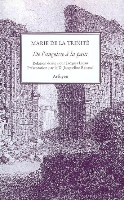 De l'angoisse à la paix : relation écrite pour Jacques Lacan