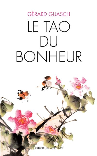 Le tao du bonheur