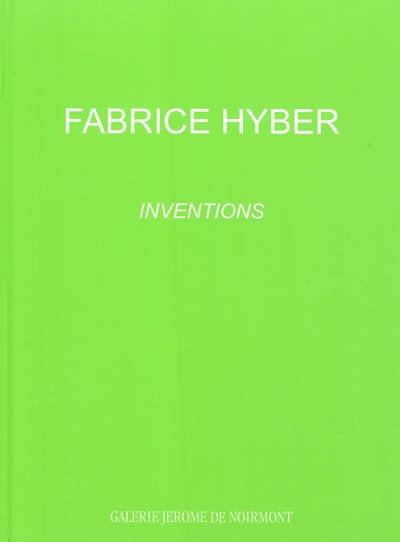 Fabrice Hyber, Inventions