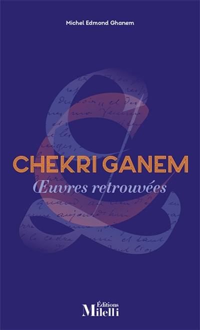 Chekri Ghanem : oeuvres retrouvées