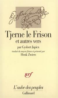 Tjerne le Frison : et autres vers