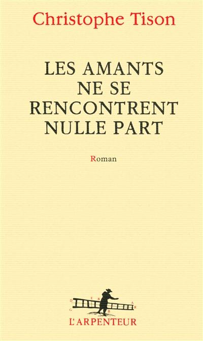 Les amants ne se rencontrent nulle part