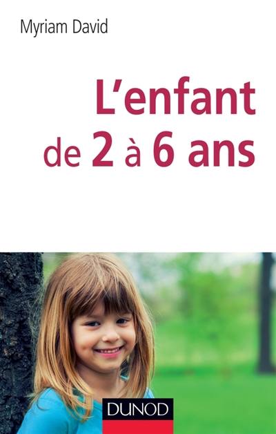 2 à 6 ans : vie affective et problèmes familiaux