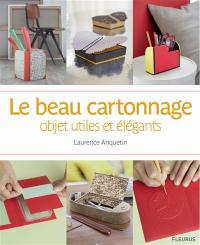 Le beau cartonnage : objets utiles et élégants