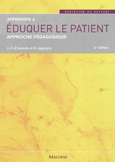 Apprendre à éduquer le patient : approche pédagogique