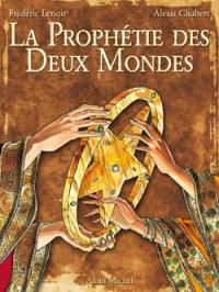 La prophétie des deux mondes. Vol. 1. L'étoile d'Ishâ