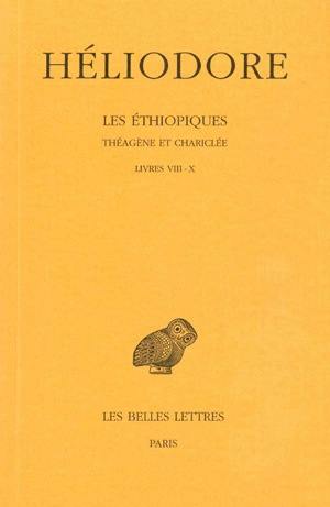 Les Ethiopiques : Théagène et Chariclée. Vol. 3. Livre VIII-X