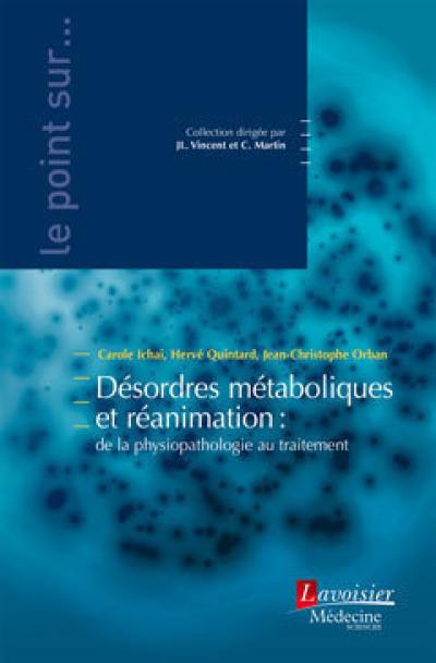 Désordres métaboliques et réanimation : de la physiopathologie au traitement