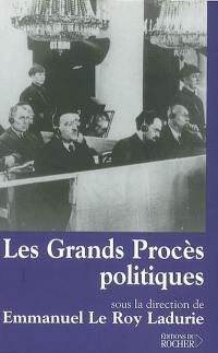 Les grands procès politiques : une pédagogie collective : actes du colloque organisé le vendredi 28 septembre 2001 à la Fondation Singer-Polignac, présidé par Edouard Bonnefous