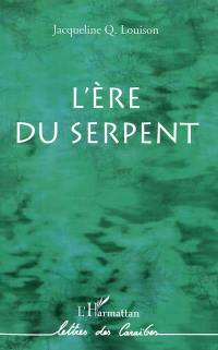 L'ère du serpent