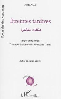 Etreintes tardives