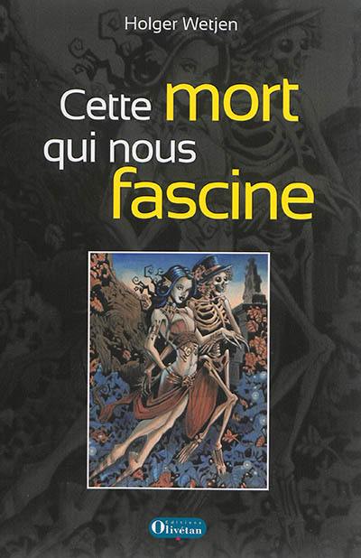 Cette mort qui nous fascine : la danse macabre et ses implications philosophiques