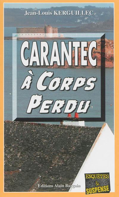 Carantec à corps perdu