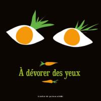 A dévorer des yeux