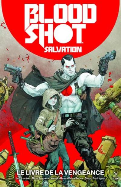 Bloodshot salvation. Vol. 1. Le livre de la vengeance