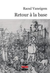 Retour à la base : thèses et observations sur les objectifs de la lutte en France