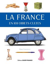 La France en 101 objets cultes