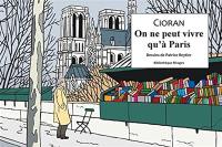 On ne peut vivre qu'à Paris